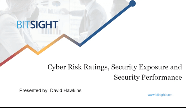 Cyber Risk Ratings Security Exposure and Performance Webinar