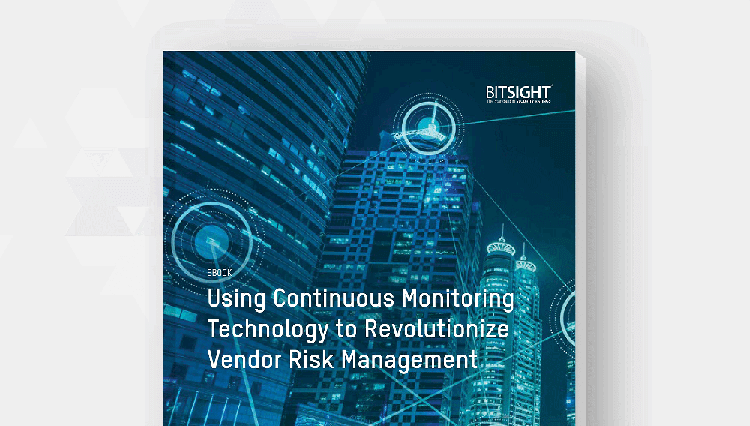 Using Continuous Monitoring Technology To Revolutionize Vendor Risk Mgmt