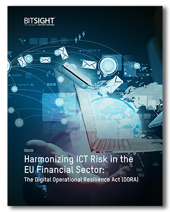 Harmonizing ICT Risk in the EU Financial Sector: The Digital Operational Resilience Act (DORA)