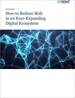 How to Reduce Risk in an Ever-Expanding Digital Ecosystem