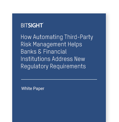 How Automating Third-Party Risk Management (TPRM) Helps Banks & Financial Institutions Address New Regulatory Requirements