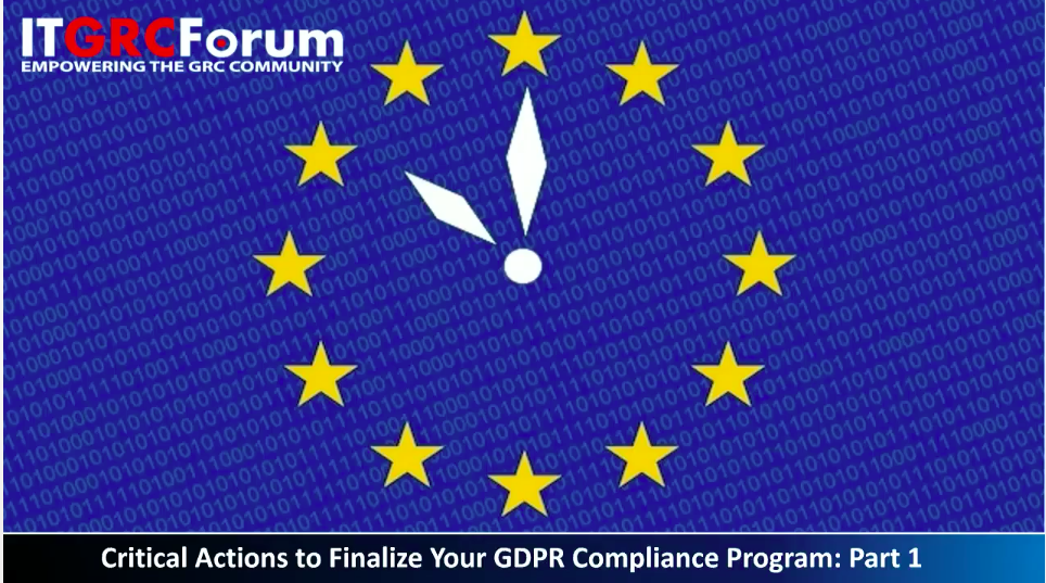 On-Demand: Critical Actions to Finalize Your GDPR Compliance Program