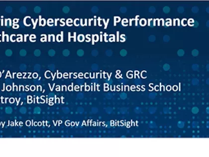 Measuring Healthcare and Hospital Cybersecurity Performance Webinar Title Slide