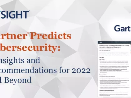 Gartner Predicts Cybersecurity, 4 insights for 2022