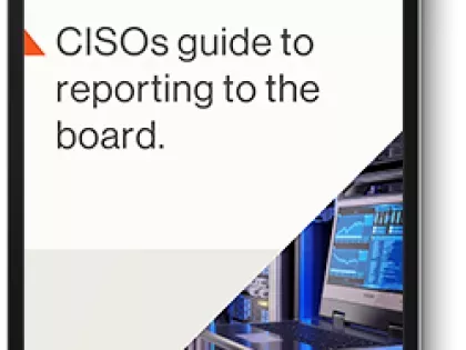 Reporting Cybersecurity To The Board: A CISO's Guide