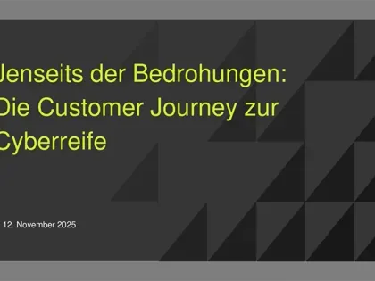 Jenseits der Bedrohungen- Die Customer Journey zur Cyberreife cover