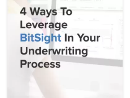 4 WAYS TO LEVERAGE BITSIGHT IN THE CYBER INSURANCE UNDERWRITING PROCESS