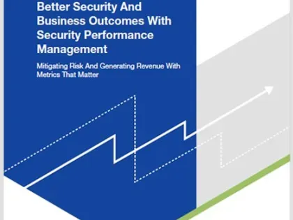 Better Security And Business Outcomes With Security Performance Management