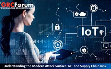 Understanding the Modern Attack Surface - IoT and Supply Chain Risk