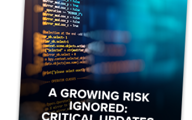 A Growing Risk Ignored: Critical Updates